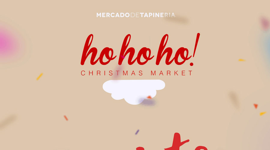 Mercado Tapinería Navidad 2016 HOHOHO Market