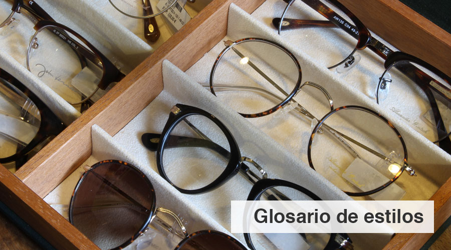 Glosario de estilos de gafas